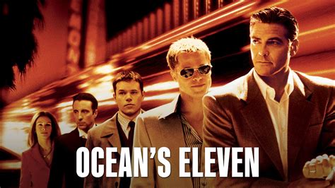 ocean 11 movies|How To Watch The Ocean's Franchise In Order .